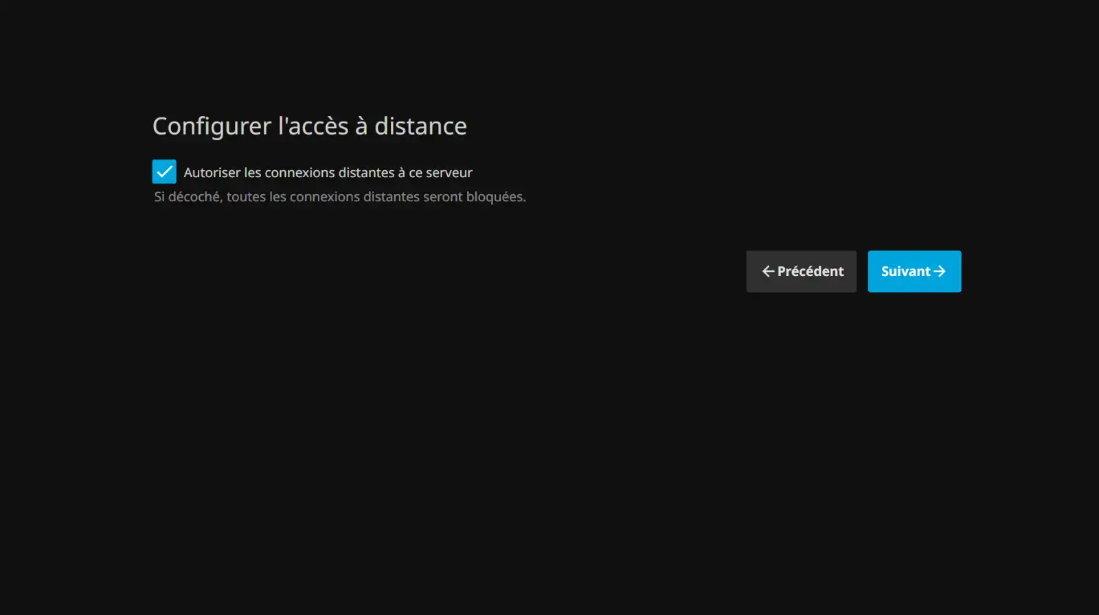 Laissez coché l'Accès à distance